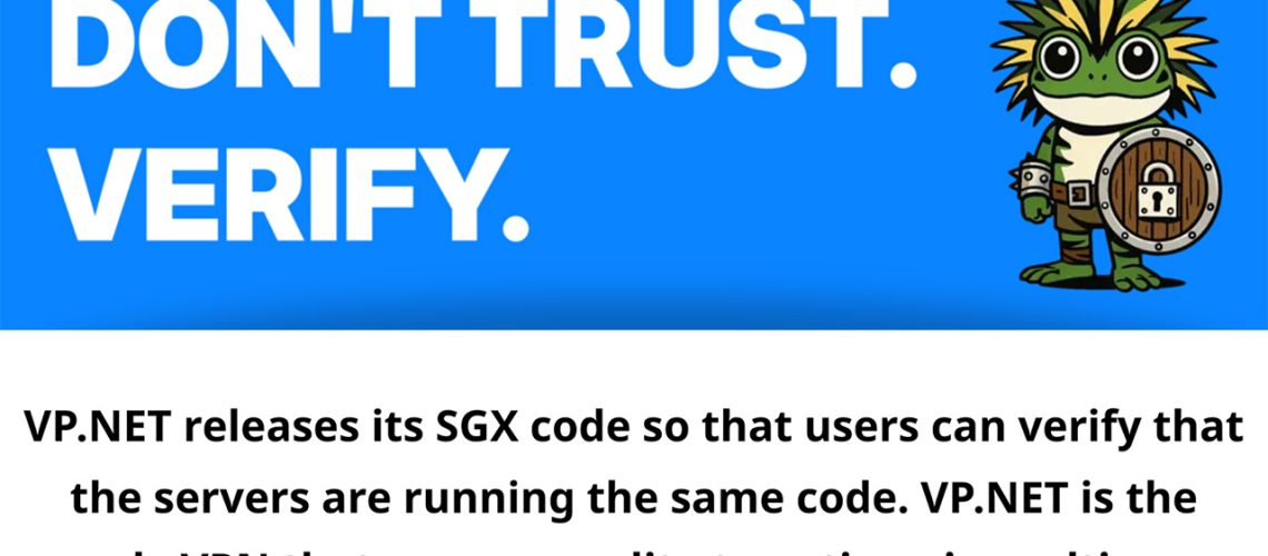 White "DON'T TRUST. VERIFY" text on blue background with reptilian graphic holding a privacy shield