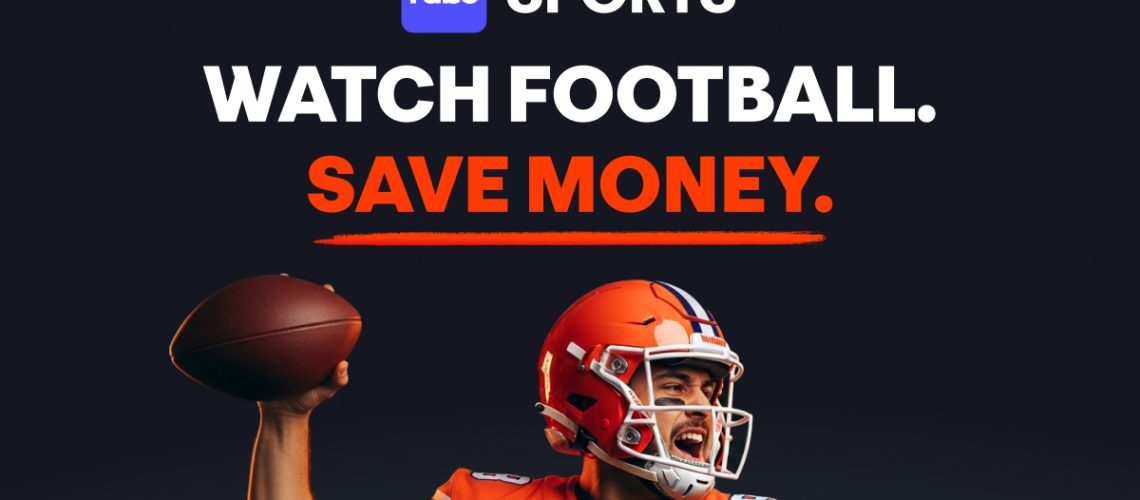 Fubo Sports launch image, featuring the "Watch Football Save Money" slogan and an NFL player