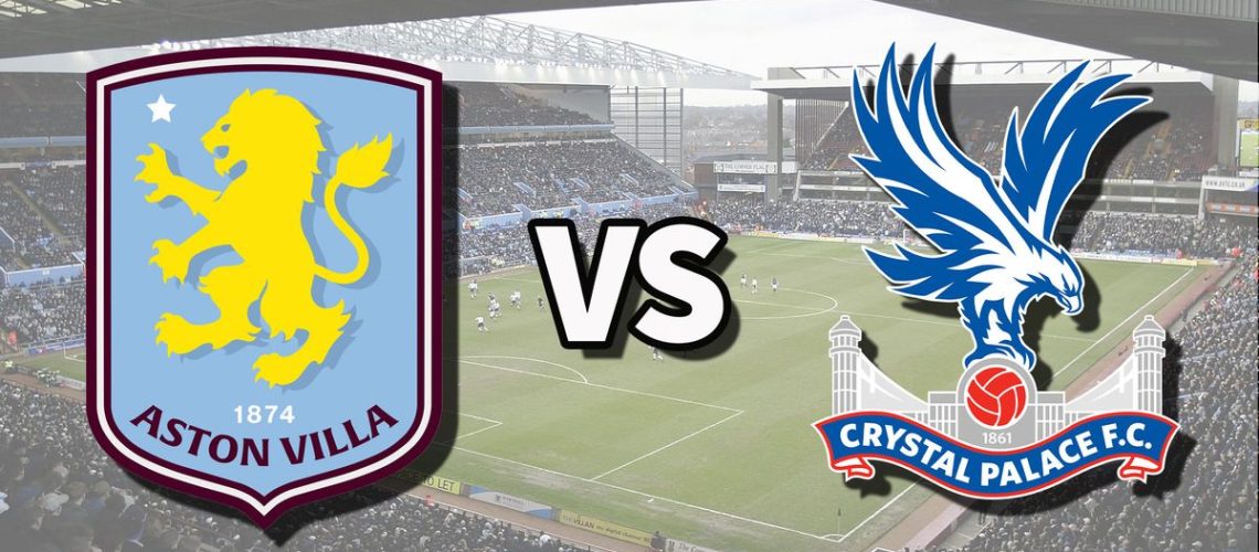 אסטון וילה נגד קריסטל פאלאס בשידור חי: איך לצפות במשחק פרמייר ליג באינטרנט