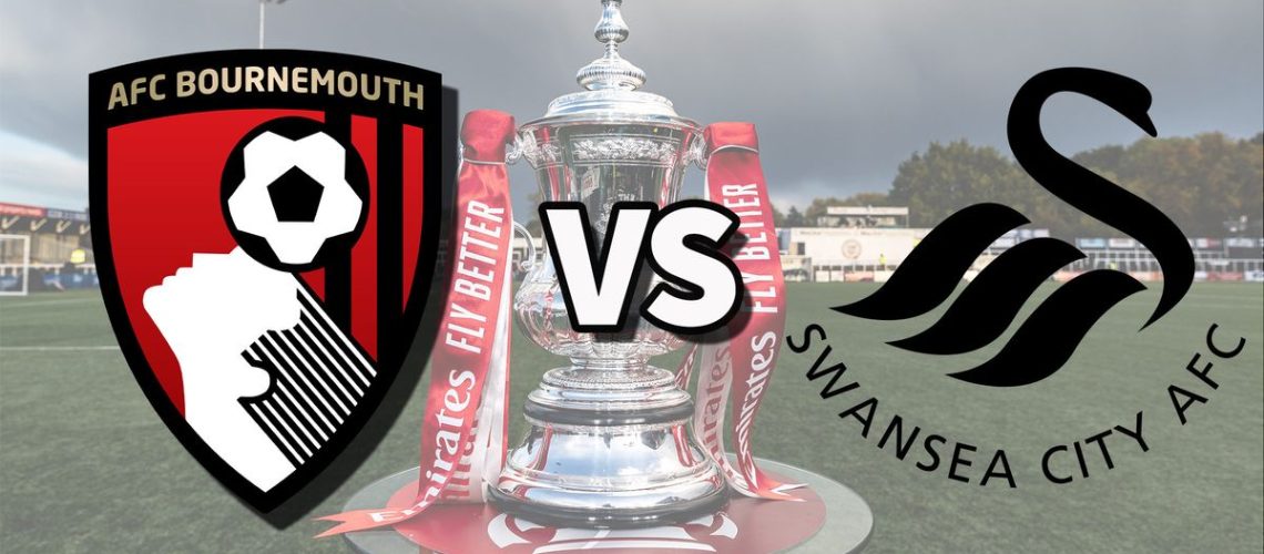 Bournemouth vs Swansea football club logos over an image of the FA Cup Trophy
