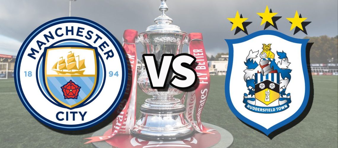 Man City and Huddersfield Town football club logos over an image of the FA Cup Trophy