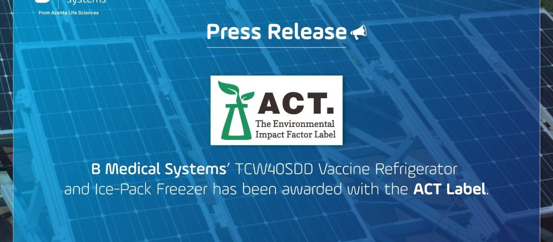 B Medical Systems, a leading player in the medical cold chain industry, is proud to announce that its Solar Direct Drive Vaccine Refrigerator and Ice-Pack Freezer, TCW40SDD, has received the prestigious ACT label from My Green Lab.