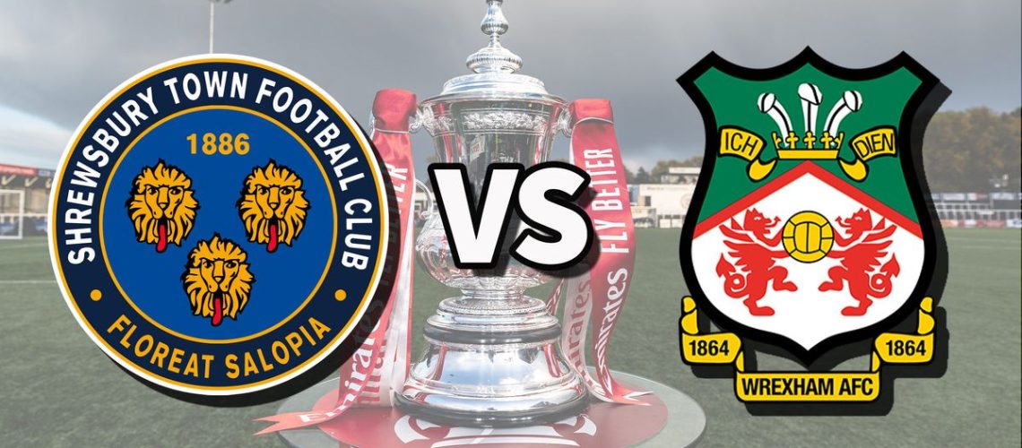 Shrewsbury and Wrexham football club logos over an image of the FA Cup Trophy